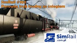 SimRail #103 Steam Locomotive Hard Mode with Snow