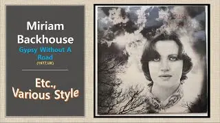 [Etc.] Miriam Backhouse - Gypsy Without A Road