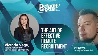The Art of Effective Remote Recruitment - Victoria Vega