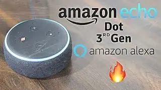 unboxing alexa echo dot | Amazon Echo Dot (3rd generation specification )