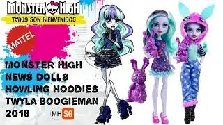 Monster High New Dolls Howling hoodies Twyla Boogieman 2018