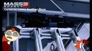 Mass Effect 3 NG+ Insanity Mode Ep 14 Cerberus Loses Another Base