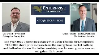 Enterprise Group, Inc. -- Mid-year 2025 overview with company President Des O'Kell