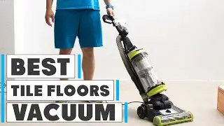 Top 7 Best Vacuum for Tile Floors: Expert Picks in 2025
