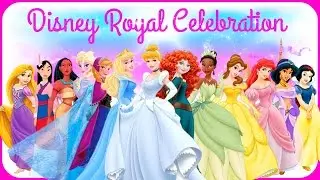 ♡ Disney Princess Elsa Anna Cinderella Ariel Belle Rapunzel & Jasmine Royal Celebration