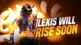 LEXIS WILL RISE SOON⚡👾 || Lexis Live