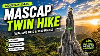 WHERE TO HIKE IN THE PHILIPPINES (BEGINNER-FRIENDLY): MASCAP TWIN HIKE (MOUNTAIN #14-15)