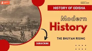 L9: The Bhuyan Uprising - Modern Odisha History [HMOO-L009]