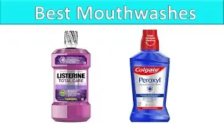 Mouthwashes 2020 : 5 Best Mouthwashes Reviews