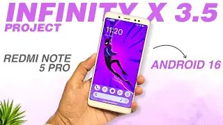 Project Infinity X v3.5 Update 😍 Redmi Note 5 Pro | Best Android 16 Custom Rom | New Features & More