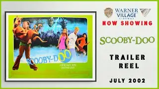 SCOOBY-DOO (July 2002 Warner Village Cinema Trailer Reel) -- Home Cinema