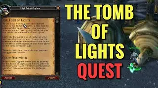 The Tomb Of Lights Quest (WoW TBC)