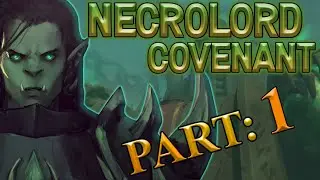 The Story of The Necrolord Covenant - Chapter 1 [Lore]
