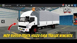 Как установить модификацию крыла для грузовика Bussid Isuzu Giga Trailer Wingbox
