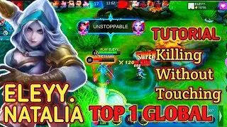 NATALIA Killing without touching - GAMEPLAY TOP 1 GLOBAL by ELEYY. | MOBILE LEGENDS