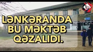 LƏNKƏRANDA QƏZALI OLAN ŞAĞLASER MƏKTƏBİ.