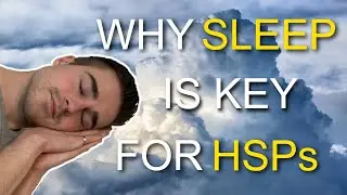 Highly Sensitive Person Coping Strategies - Sleep