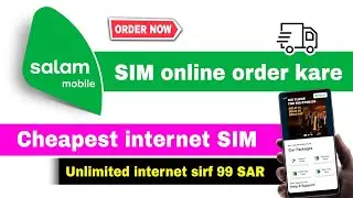 Salam mobile sim order online | salam mobile sim order kaise kare | cheapest internet sim in ksa