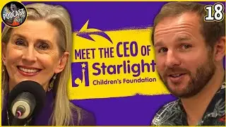 Meet the CEO of Starlight Children's Foundation Australia! - Before Death Podcast - Episode 18