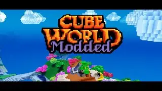 Cubeworld modded ep 3