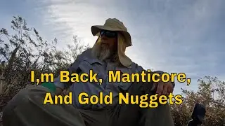 A Short Manticore Test and Nugget Hunt