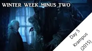 Winter Week Minus Two Day 5: Krampus (2015)