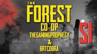 The Forest S1 Co Op Ep1 With BRTCobra (The Beginning)
