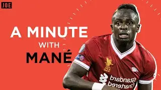 Sadio Man&eacute; on Liverpool, Virgil van Dijk, VAR and Champions League credentials | A Minute With Man&eacute;