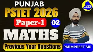 PSTET 2026 PAPER 1  | MATHS PYQ DETAIL SOLUTION II #PSTET2026 #PSTETSST