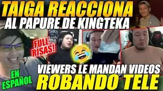 🤣FULL RISAS🤣TAIGA reacciona a VIDEOS de KINGTEKA enviados x VIEWERS 