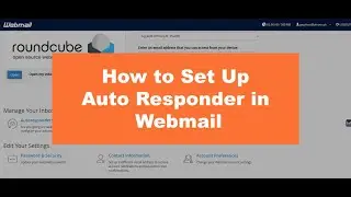 How to Set Up Auto Responder in Webmail: Step-by-Step Tutorial