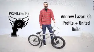 Andrew Lazaruk's -- Profile + United Build