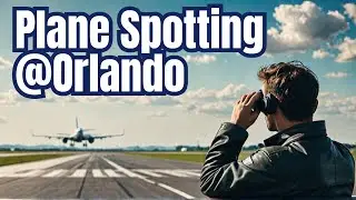Orlando Airport's Top Plane Spotting Moments!