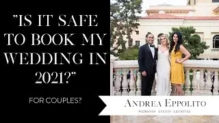 Wedding Planning 2021:  Is It Safe to Plan My Wedding?