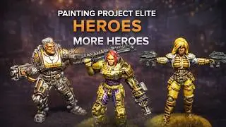 Painting Project: ELITE &ndash; More Heroes | Miniature Painting Board Game Worlds #lotusthalia #cmon