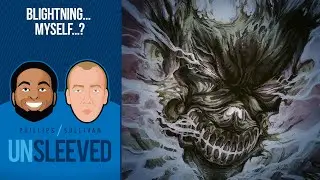 Blightning... Myself...? | Unsleeved Podcast #10 | Magic: The Gathering Podcast MTG