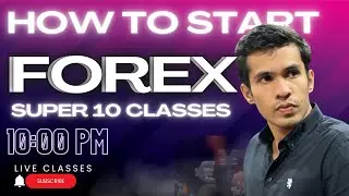 Super 10 Class - 2: Why Forex Market Is Better Then Stock Market