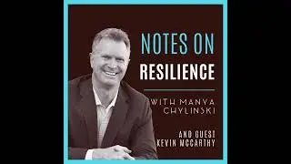 127: How Good Leaders Make Better Choices, with Kevin McCarthy