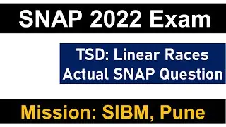 SNAP 2022 Exam: Linear Races Actual SNAP Question || Mission SIBM, Pune