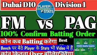 FM vs PAG Dream11 Prediction | FM vs PAG Dream11 | FM vs PAG Player Stats | fm vs pag | d10