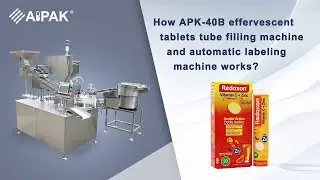 How APK-40B effervescent tablets tube filling machine and automatic labeling machine works?