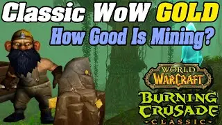 Фарм золота в WoW Classic с помощью добычи ресурсов! Насколько это эффективно?
