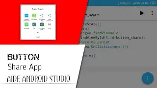 Cara Membuat Tombol Share Aplikasi | Button Share App - AIDE ANDROID STUDIO