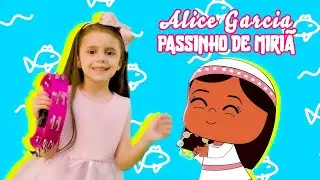 Passinho de Miri&atilde; - Alice Garcia - M&uacute;sica Gospel Infantil