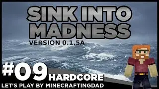 Sink Into Madness Hardcore - Let's Play Day 9