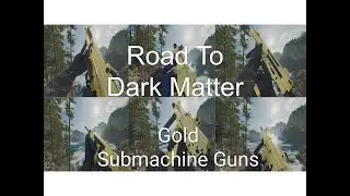 Black Ops 6: Road To Dark Matter: Gold Submachine Guns