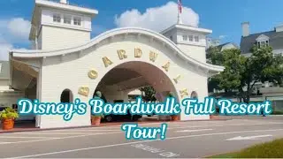 Disney's Boardwalk Resort: ПОЛНЫЙ тур по курорту и прогулка в формате 4K | Walt Disney World, сен...