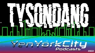 YenYorkCity Podcast with Special Guest Tyson Dang on 4/18/22 | Drummer of Red Handed Denial