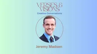 Jeremy Madsen: Writing, Wonder & Wisdom