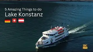 Lake Konstanz | Bodensee | Germany 🇩🇪| Switzerland🇨🇭 | Austria 🇦🇹 |  Europe | 8k HD | Travelog | mp4